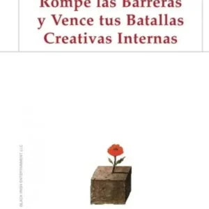 La Guerra Del Arte: Rompe Las Barreras Y Vence Tus Batallas